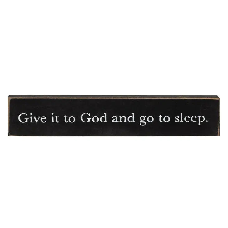 Give It To God Wooden Block Sign