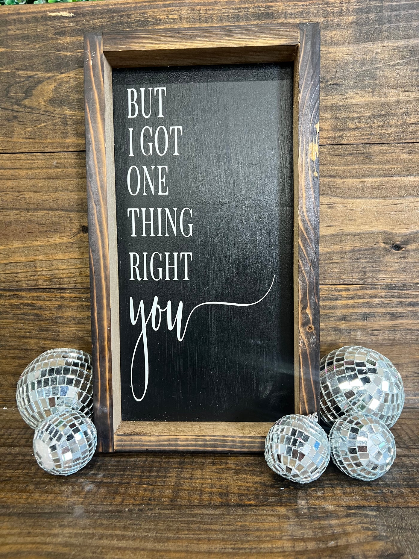 One Thing Right (You) Sign